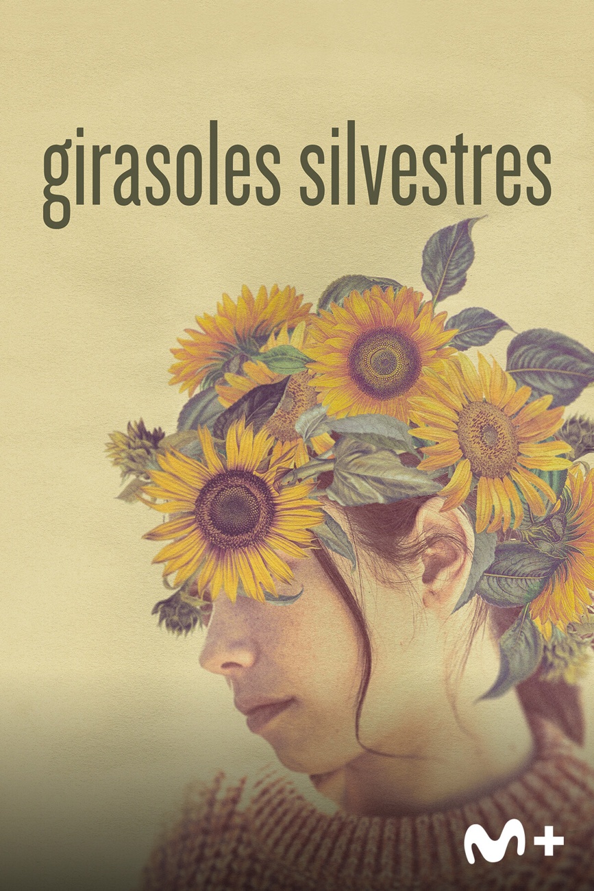 ‘’Girasoles silvestres’’, desde el martes 7 ‘’Girasoles silvestres’’, desde el martes 7